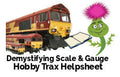 Hobby Trax Helpsheet - Demystifying Scale and Gauge