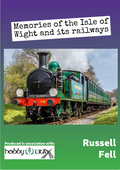Hobby Trax eBook - Memories of The Isle of Wight and its railways in the 1950's